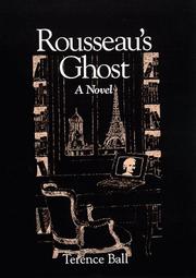 Cover of: Rousseau's ghost by Terence Ball, Terence Ball