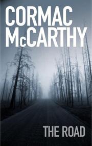 The Road by Cormac McCarthy, Tom Stechschulte