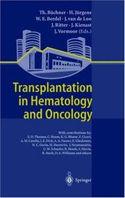 Transplantation in hematology and oncology by W. E. Berdel