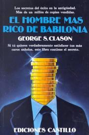 El hombre más rico de Babilonia by George S. Clason