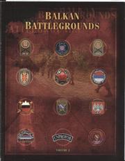 Balkan Battlegrounds by Central Intelligence Agency (U.S.), United States. Central Intelligence Agency.