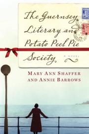 Cover of: The Guernsey Literary and Potato Peel Pie Society