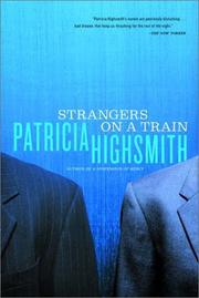 Strangers On a Train by Patricia Highsmith, Michael Nation