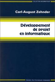 Cover of: Développement de projets informatiques by Zehnder, Zehnder