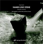 Cover of: Tom Fecht. Namen und Steine: Memoire Nomade (Ästhetik und Naturwissenschaften / Medienkultur)