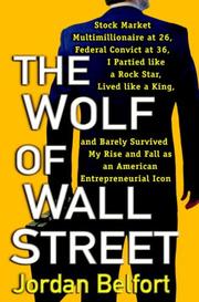 The Wolf of Wall Street by Jordan Belfort