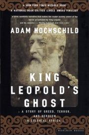 King Leopold's ghost by Adam Hochschild