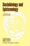 Cover of: Sociobiology and epistemology