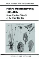 Cover of: Henry William Ravenel, 1814-1887: South Carolina scientist in the Civil War era