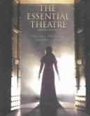 Cover of: The essential theatre by Oscar G. Brockett, Robert J. Ball, Oscar G. Brockett