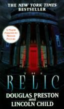 The Relic by Douglas Preston, Lincoln Child, Lincoln Child Douglas Preston