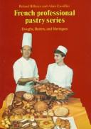 Traité de pâtisserie artisanale by Roland Bilheux, Alain Escoffier, Roland Bilheus, Pierre Michalet