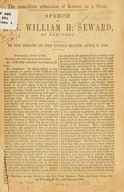 Cover of: The immediate admission of Kansas as a state. by William Henry Seward, William Henry Seward