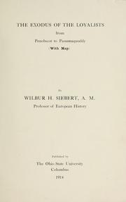 Cover of: The exodus of the loyalists from Penobscot to Passamaquoddy: (with map)