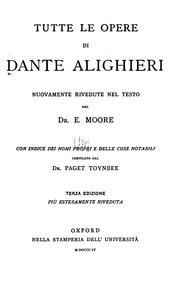 Cover of: Tutte le opere di Dante Alighieri by Dante Alighieri, Dante Alighieri