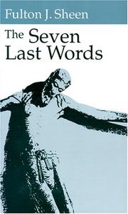 The seven last words by Fulton J. Sheen