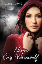 Never cry werewolf by Heather Davis