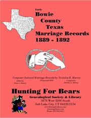 Cover of: Bowie Co TX Marriages 1889-1892: Computer Indexed Texas Marriage Records by Nicholas Russell Murray