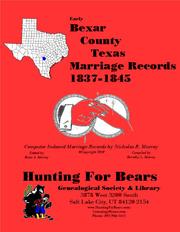 Cover of: Bexar Co TX Marriages 1837-1845: Computer Indexed Texas Marriage Records by Nicholas Russell Murray