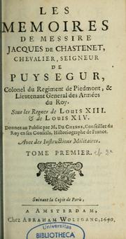 Les Mémoires de messire Jacques de Chastenet, chevalier, seigneur de Puységur by Jacques de Chastenet seigneur de Puységur