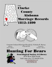 Cover of: Clarke Co AL Marriages 1812-1899 by Nicholas Russell Murray