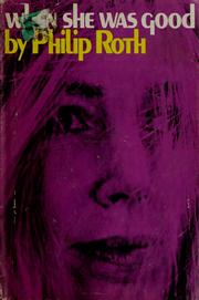 Cover of: When she was good. by Philip Roth, Tanya Eby, Philip Roth