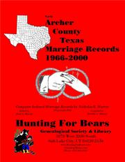 Cover of: Archer Co TX Marriages 1966-2000: Computer Indexed Texas Marriage Records by Nicholas Russell Murray