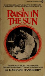 A Raisin in the Sun by Lorraine Hansberry