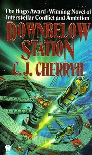 Downbelow station by C. J. Cherryh