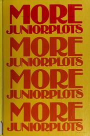 Cover of: More juniorplots: a guide for teachers and librarians