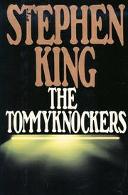 The Tommyknockers by King, Stephen