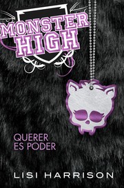 Cover of: Querer es poder: Monster High