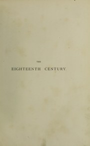 Cover of: The XVIIIth century: its institutions, customs, and costumes, France, 1700-1789