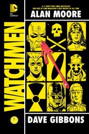 Watchmen by Alan Moore, Dave Gibbons, John Higgins