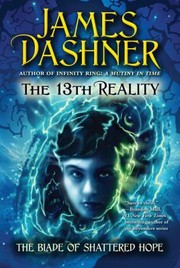 Cover of: The Blade of Shattered Hope
            
                13th Reality Paperback