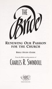 Cover of: The Bride  by Charles R. Swindoll, Charles R. Swindoll