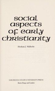 Cover of: Social aspects of early Christianity