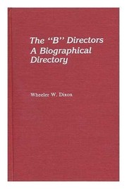 Cover of: The " B" directors: a biographical directory