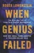 When Genius Failed by Roger Lowenstein