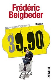 Cover of: Neununddreißigneunzig: 39,90 - Roman