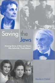 Cover of: Saving the Jews by Mordecai Paldiel, Mordecai Paldiel