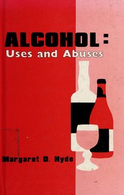 Cover of: Alcohol: uses and abuses