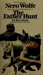 Cover of: The Father Hunt by Rex Stout, Rex Stout