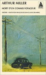 Cover of: Mort d'un commis voyageur by Arthur Miller, Arthur Miller