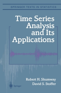 Immagine di copertina: Time Series Analysis and Its Applications 1st edition 9781475732634