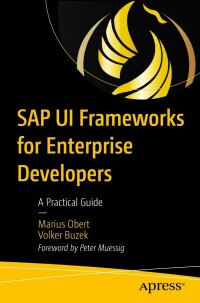 Cover image: SAP UI Frameworks for Enterprise Developers 9781484295342