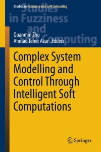 Cover image: Complex System Modelling and Control Through Intelligent Soft Computations 9783319128825