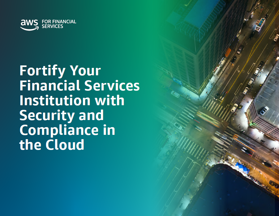 Fortify Your Financial Institution with Security and Compliance in the Cloud title page