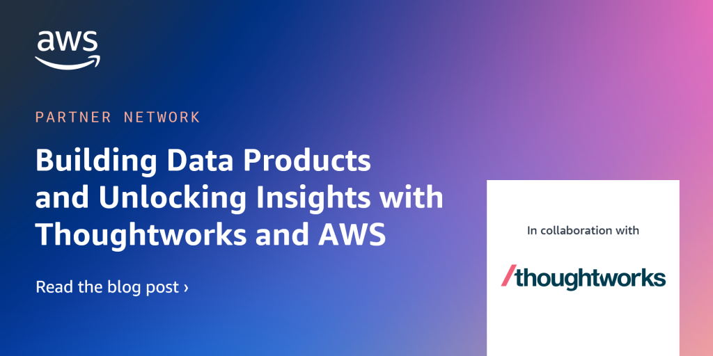 Thoughtworks-APN-Blog-031324