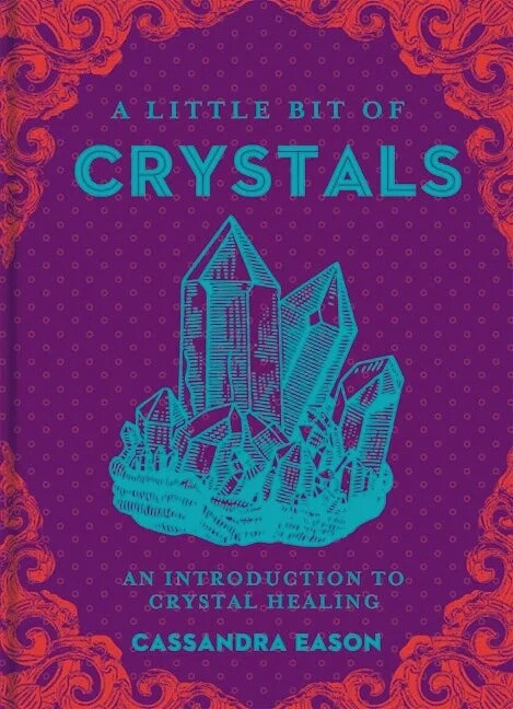 A Little Bit of Crystals | An Introduction to Crystal Healing